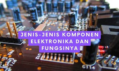 elektronika lv|jenis elektronik.